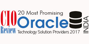 20 Most Promising Oracle Technology Solution Providers - 2017